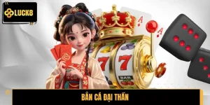 Bắn Cá Đại Thần - Hạ Boss Nhận Thưởng, Chinh Phục Tiền Tỷ