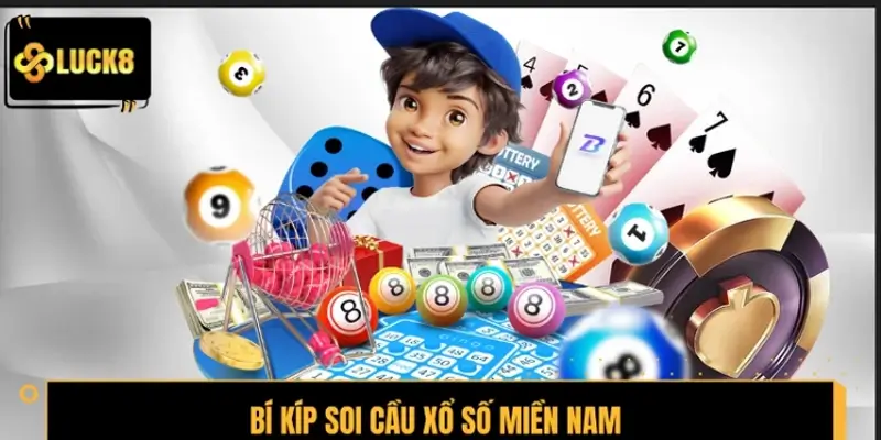 Bí kíp soi cầu xổ số Miền Nam với tỷ lệ nổ cực cao