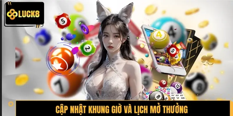 Cập nhật khung giờ và lịch mở thưởng xổ số Miền Trung