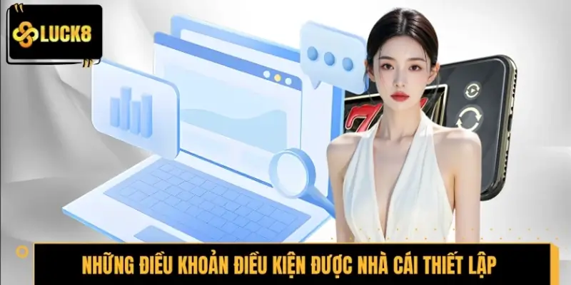 Những điều khoản điều kiện được nhà cái thiết lập