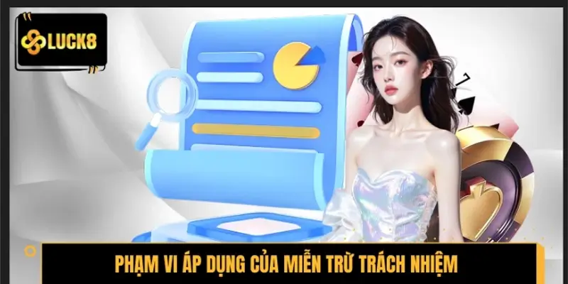 Phạm vi áp dụng của miễn trừ trách nhiệm