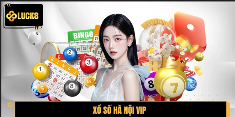 Xổ Số Hà Nội VIP – Cập Nhật Nhanh, Soi Cầu Chuẩn Xác